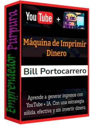 youtube-ia-maquina-de-imprimir-dinero-bill-portocarrero